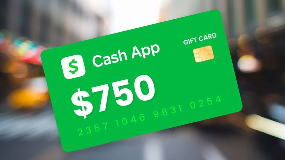 $750 Cash App Gift Card